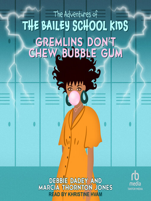 Title details for Gremlins Don't Chew Bubble Gum by Debbie Dadey - Wait list